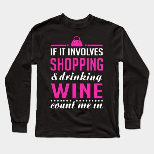 Shopping and Wine Long Sleeve T-Shirt
